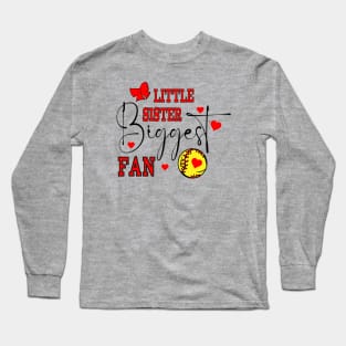 Little Sister Biggest Fan Long Sleeve T-Shirt